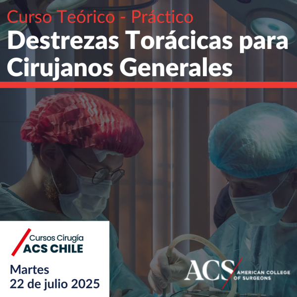 Curso Destrezas Torácicas para Cirujanos Generales (Teórico - Práctico)