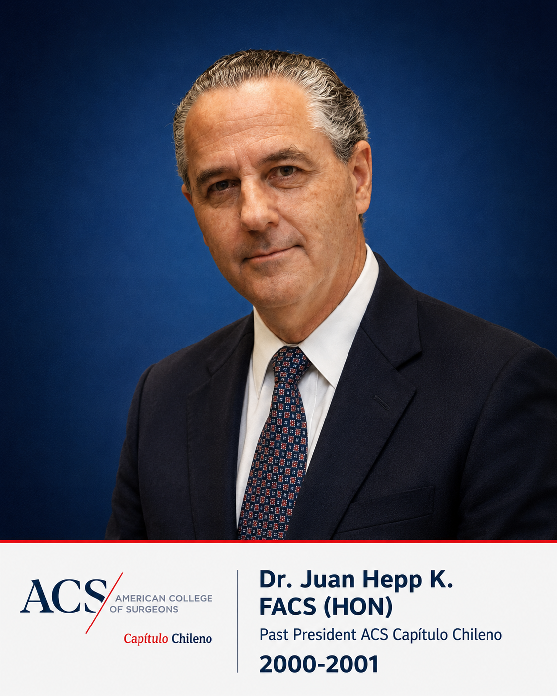 Dr. Juan Hepp K., FACS (HON)